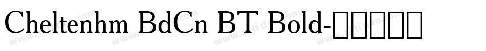 Cheltenhm BdCn BT Bold字体转换